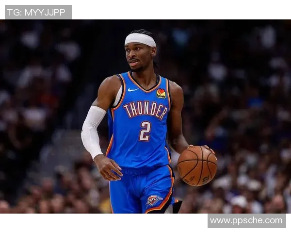 谢伊吉尔杰斯亚历山大如何引领球队迈向新的辉煌巅峰